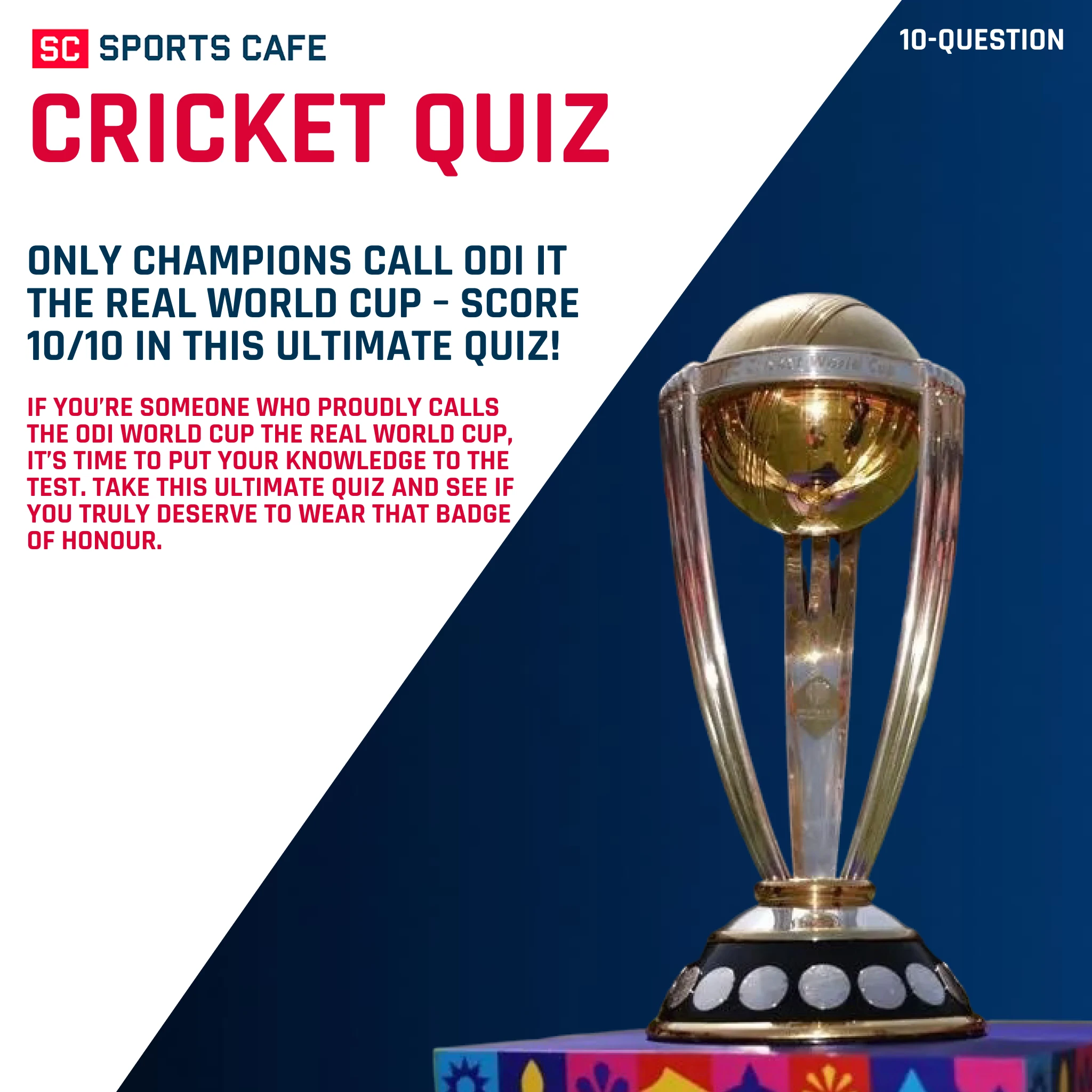 Only Champions Call ODI It the Real World Cup – Score 10/10 in This Ultimate Quiz | SC Quiz