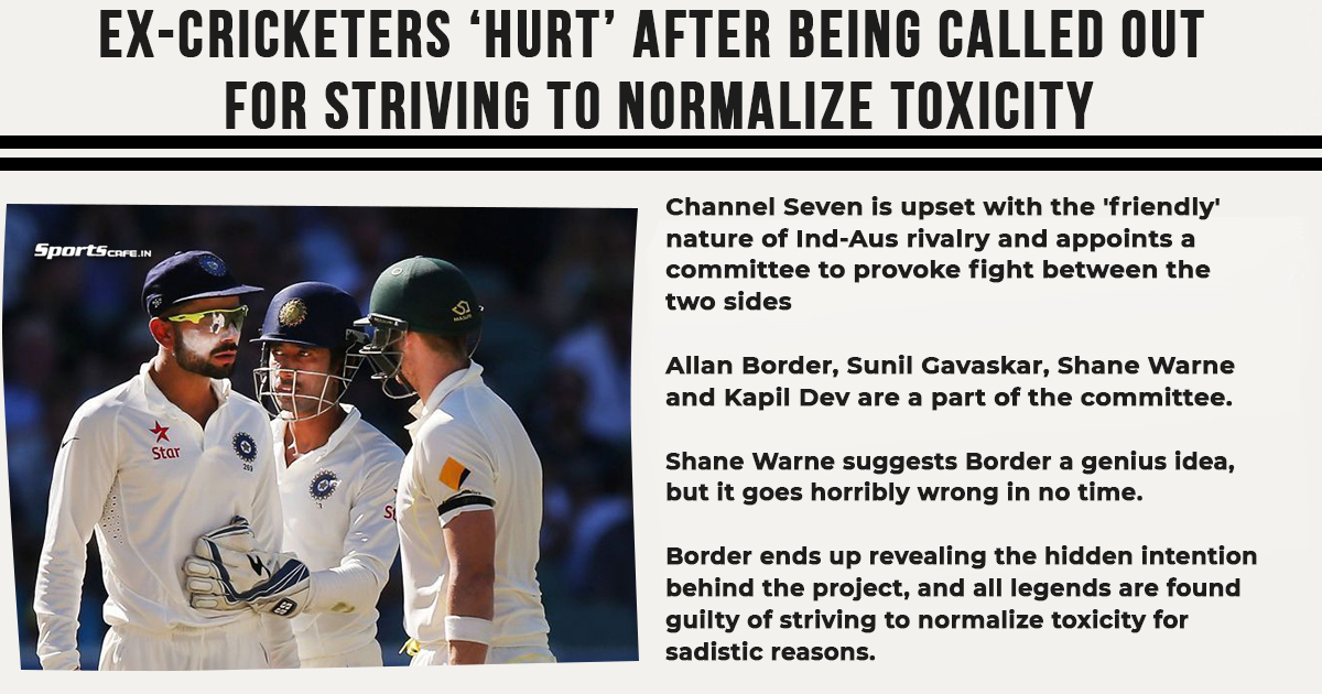 Satire Saturday | Ex-cricketers ‘hurt’ after being called out for striving to normalize toxicity