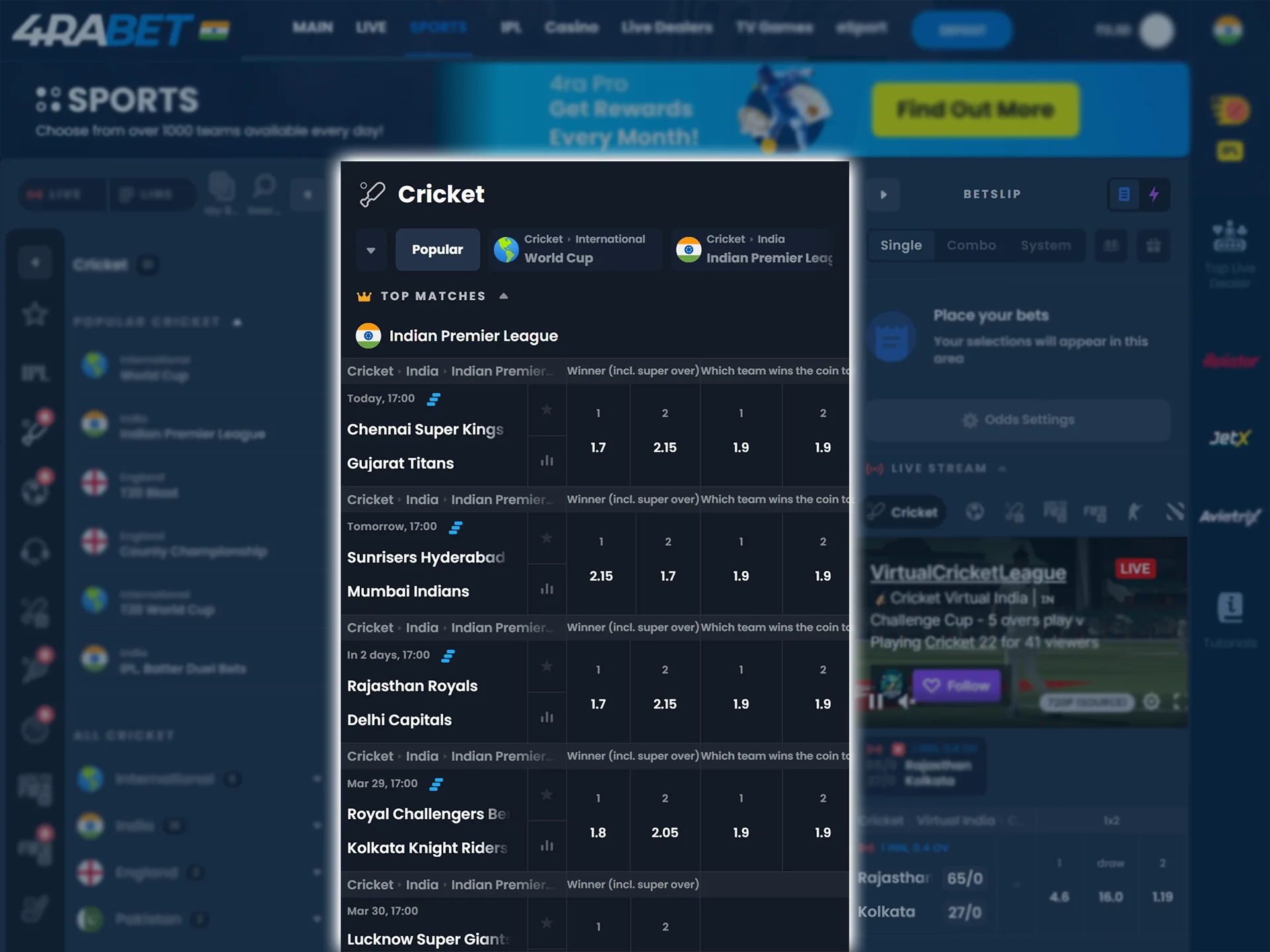 Explore the IPL matches you can bet on at 4rabet and select the one you are interested in.