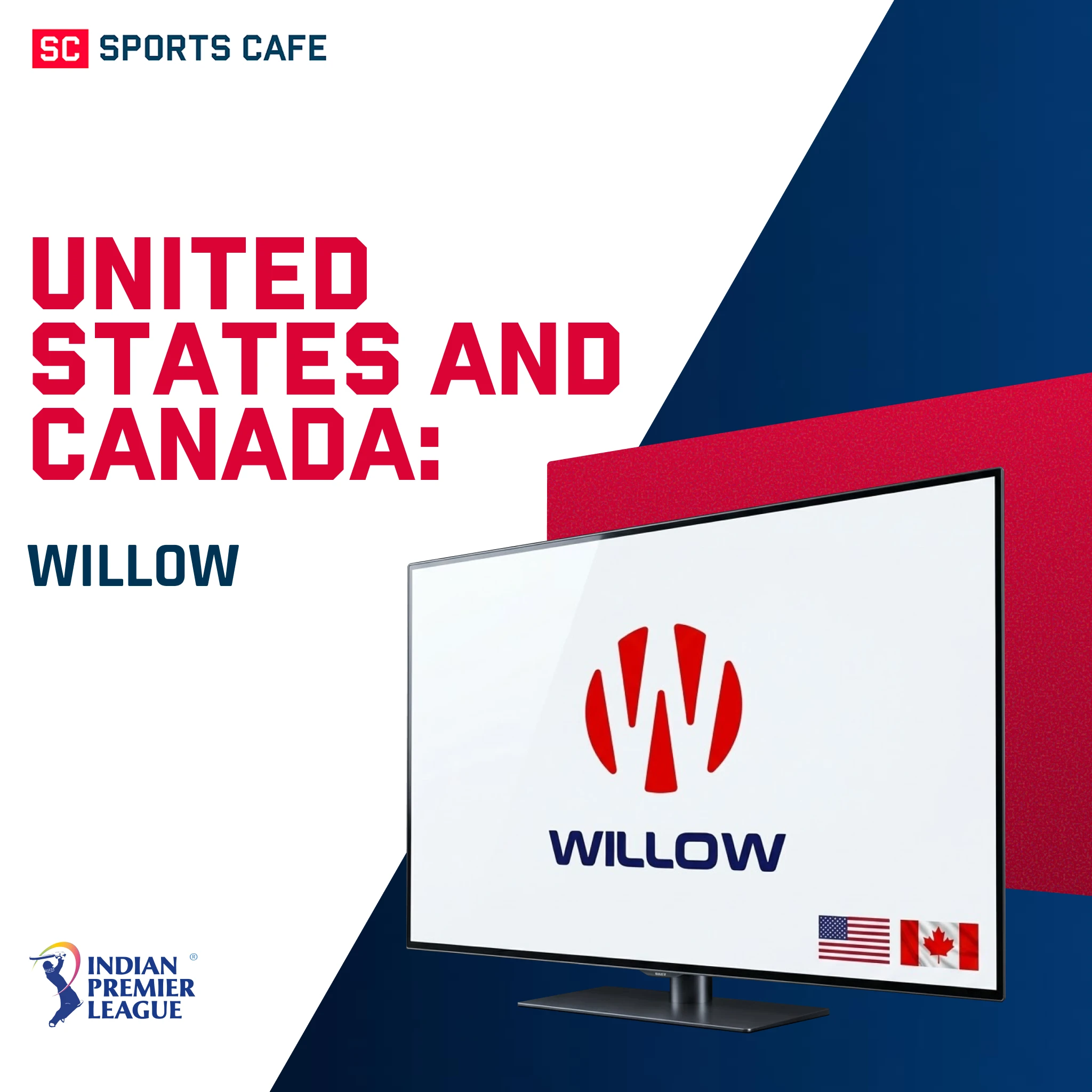 United States and Canada: Willow.